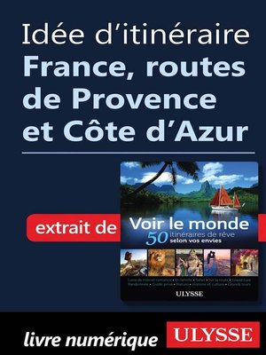 cover image of Idée d'itinéraire--France, routes de Provence, Côte d'Azur
